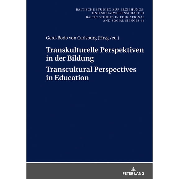New Approaches in Educational and Social Transkulturelle Perspektiven in Der Bildung - Transcultural Perspectives in Education, Book 34, (Hardcover)