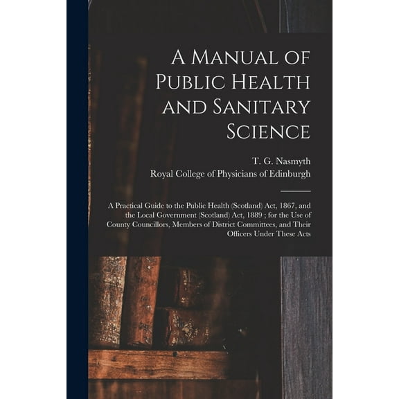 A Manual of Public Health and Sanitary Science (Paperback)