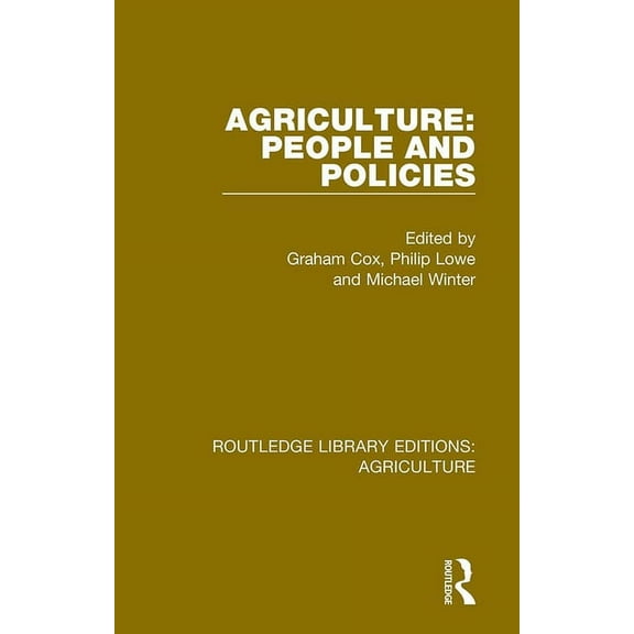Routledge Library Editions: Agriculture Agriculture: People and Policies, (Paperback)