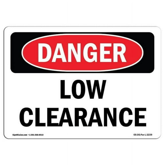 OSHA Danger Sign - Low Clearance | Decal | Protect Your Business, Construction Site, Warehouse & Shop Area |  Made in The USA