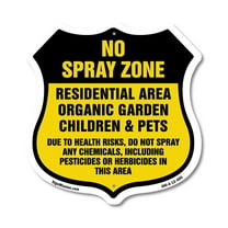 No Spray Shield Sign No Spray Zone Residential Area Organic Garden Children And Pets 12 inch X 12 inch Shield-Shaped Rust-Free Aluminum Metal Sign Weather Resistant Made in the USA