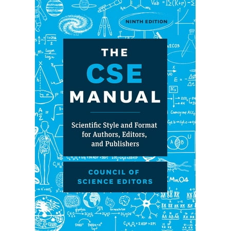 The CSE Manual, Ninth Edition : Scientific Style and Format for Authors, Editors, and Publishers (Edition 9) (Hardcover)