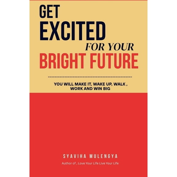 Get Excited for Your Bright Future, (Paperback)