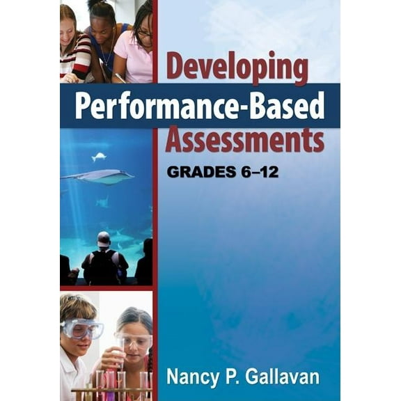 Developing Performance-Based Assessments, Grades 6-12, (Paperback)