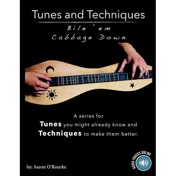 Tunes and Techniques: Bile 'Em Cabbage Down (Paperback)