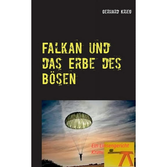 Falkan und das Erbe des BÃ¶sen, (Paperback)