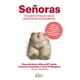 thumbnail image 1 of Libro Señoras. Una Guia Integral De La Salud En La Menopausia Tapa Blanda, Autor Tania Manglano, Editorial Arpa Editores, 1 of 2