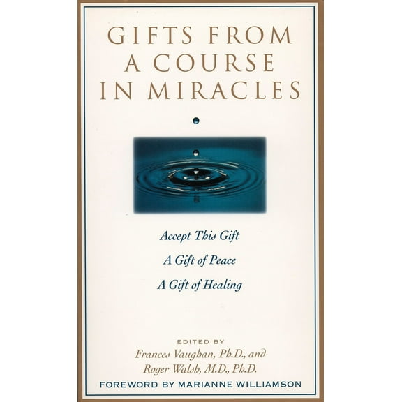 Gifts from a Course in Miracles : Accept This Gift, A Gift of Peace, A Gift of Healing (Paperback)