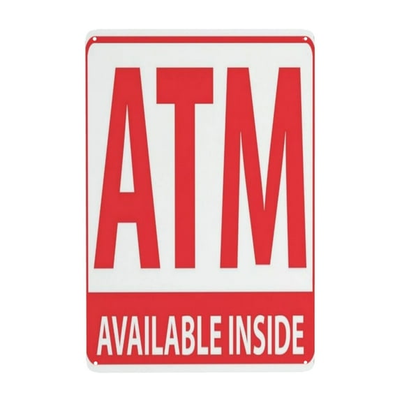 Atm Available Inside Sign Tin Sign Warning Metal Sign Vintage Sign Wall Decor for Home Farm Bar Coffee Shop Club Decoration 8x12 Inch