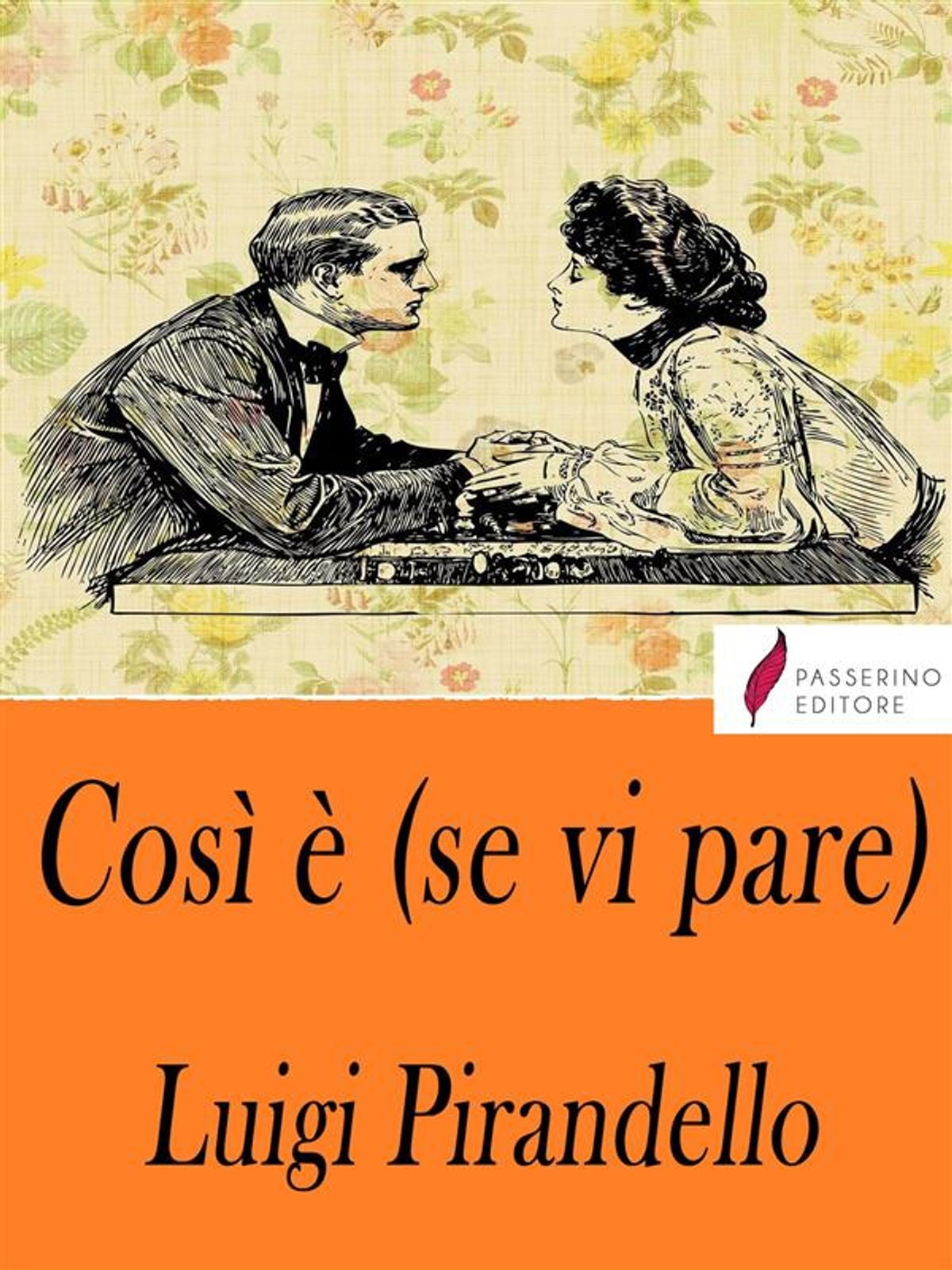 Riassunto Così è Se Vi Pare