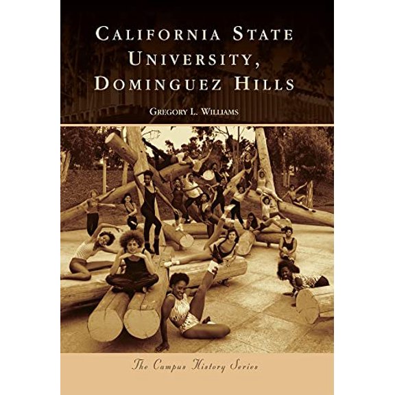 Pre-Owned California State University, Dominguez Hills (Paperback) 0738580058 9780738580050
