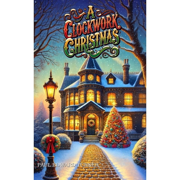 A Clockwork Christmas: A Jedidiah Davenport Holiday Special, (Paperback)