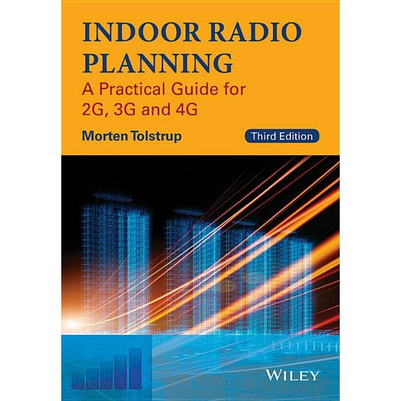 Indoor Radio Planning: A Practical Guide for 2g, 3g and 4g, (Hardcover)