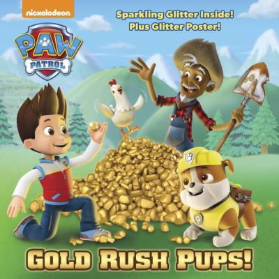 Pre-Owned Gold Rush Pups! (Paw Patrol) (Paperback) 1524716847 9781524716844