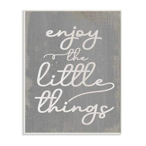 Stupell Industries Enjoy The Little Things Phrase with Distressed Grey Detail Designed by Daphne Polselli