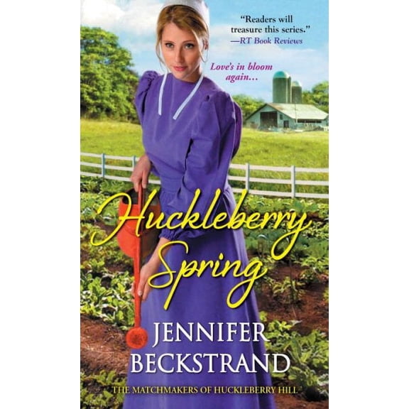The Matchmakers of Huckleberry Hill: Huckleberry Spring (Series #4) (Paperback)
