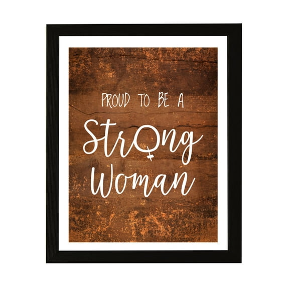 Designs ByLITA Proud To Be A Strong Woman, 8 x 10 Black Wall Print (Framed) | Home Decor