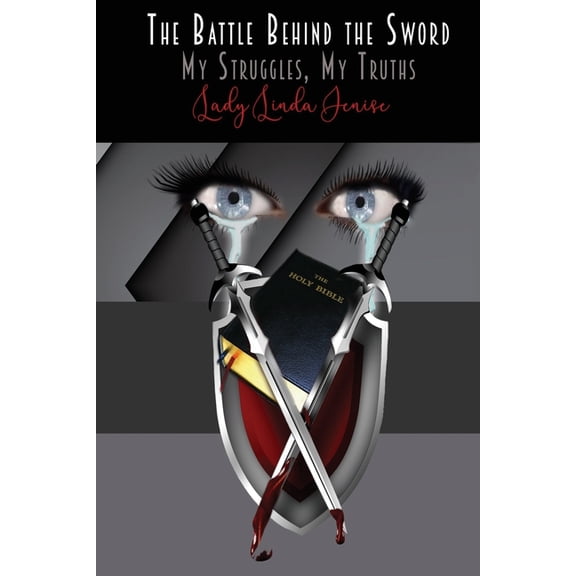 Battle Behind the Sword: My Struggles, My Truth (Paperback)