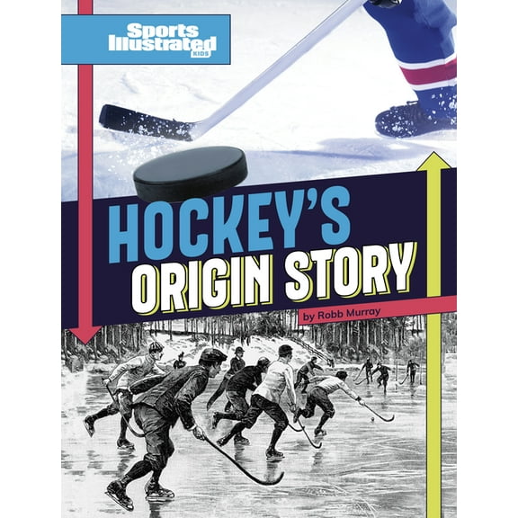 Sports Illustrated Kids: Sports Origin S Hockey's Origin Stories, (Paperback)