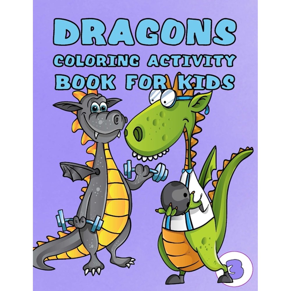 Download Volume: Dragons Coloring Activity Book for Kids : Coloring ...