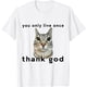 thumbnail image 1 of You Only Live Once Cat Thank God - Camiseta divertida con diseño de meme, 1 of 2