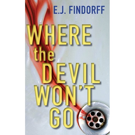 Where the Devil Won't Go, (Hardcover)