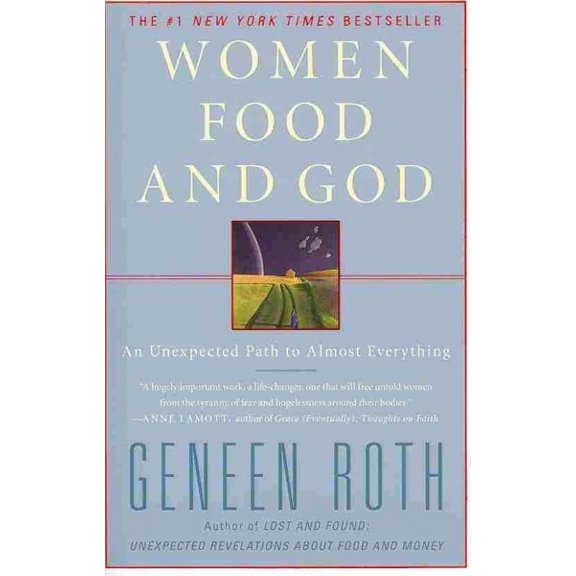 Pre-Owned Women Food and God: An Unexpected Path to Almost Everything (Paperback) 1416543082 9781416543084