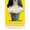 E-Mail Etiquette : Do's, Don'ts and Disaster Tales from People Magazine's Internet Manners Expert, Used [Paperback]