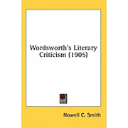 Wordsworth's Literary Criticism (1905) (Hardcover)