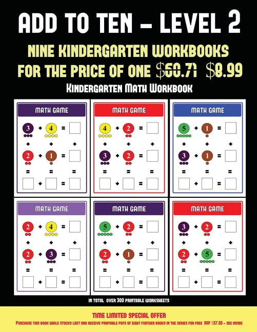 Kindergarten Math Workbook Kindergarten Math Workbook (Add to Ten
