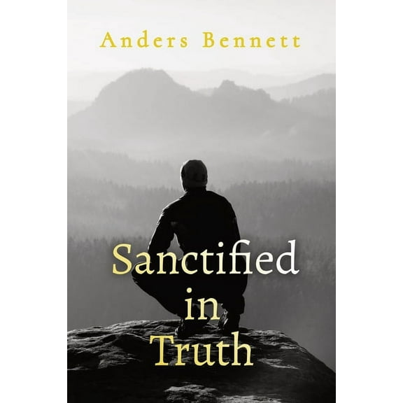 Sanctified in Truth: 90-Day Mens Devotional, (Paperback)