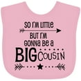 thumbnail image 3 of Inktastic So I'm Little, but I'm Gonna Be a Big Cousin Boys or Girls Baby Bib, 3 of 4