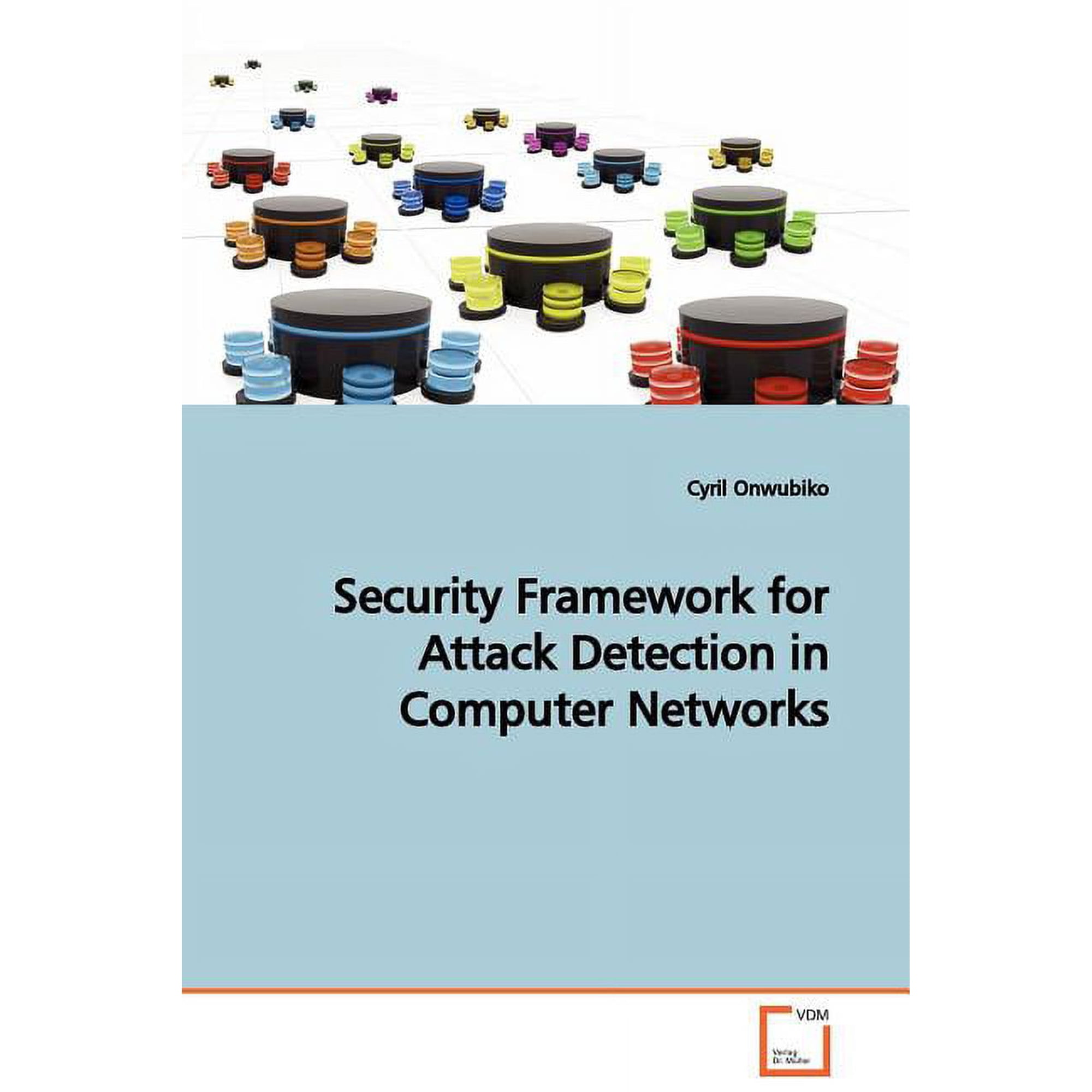 Security Framework for Attack Detection in Computer Networks (Paperback)