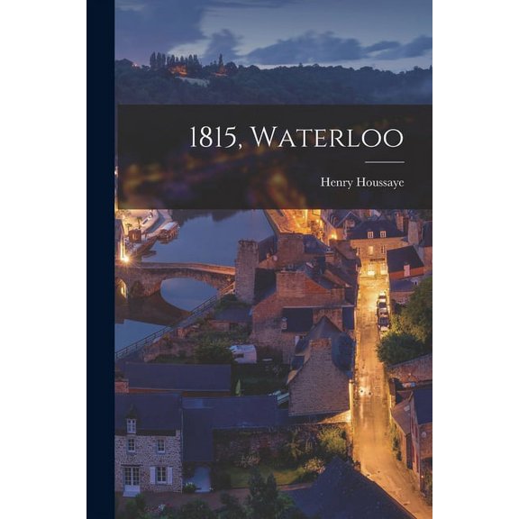 1815, Waterloo (Paperback)
