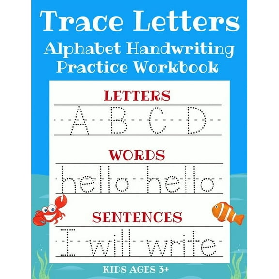Trace Letters: Alphabet Handwriting Practice Workbook for Kids: ABC Print Handwriting Book & Preschool Writing Workbook , (Paperback)