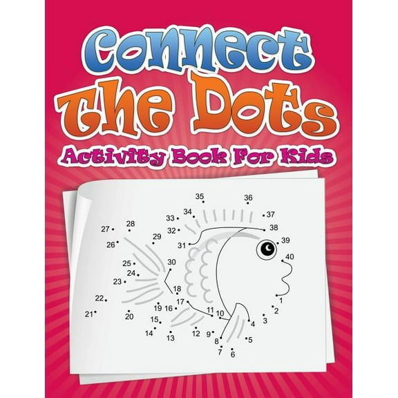 Connect the Dots Activity Book for Kids, (Paperback)