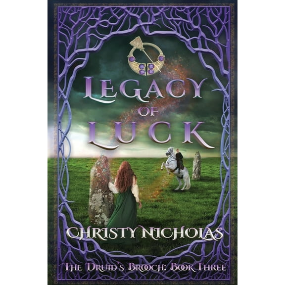 The Druid's Brooch Legacy of Luck: A Dark Irish Historical Fantasy, Book 3, (Paperback)