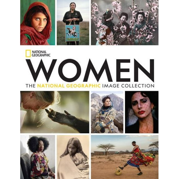 Pre-Owned Women: The National Geographic Image Collection (Hardcover) 1426220650 9781426220654