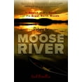 thumbnail image 2 of Pre-Owned Return to Moose River: In Search of the Spirit of the Great North Woods (Paperback) 1608939987 9781608939985, 2 of 2