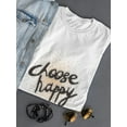 thumbnail image 3 of Choose Happy Cute Grunge Quote T-Shirt Women -Image by Shutterstock, Female XX-Large, 3 of 4