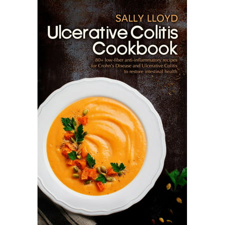 Ulcerative Colitis Cookbook - eBook (Best Diet For Ulcerative Colitis)