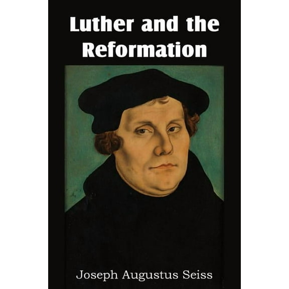 Luther and the Reformation (Paperback)