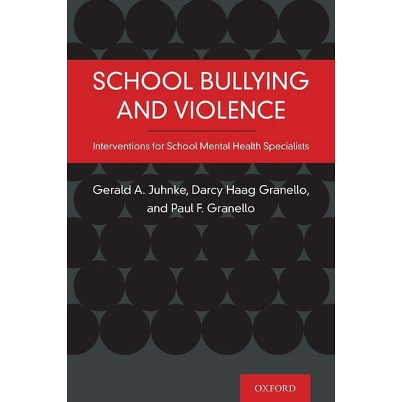 School Bullying and Violence: Interventions for School Mental Health Specialists, (Paperback)