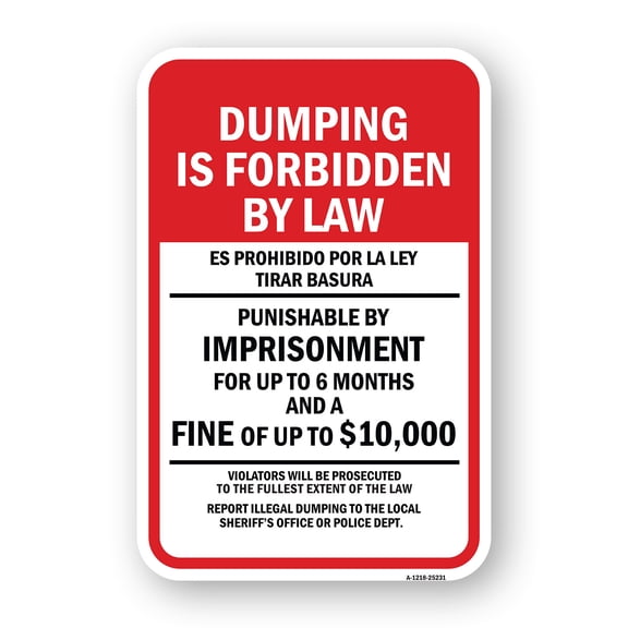 SignMission A-1824-25231 18 x 24 in. Aluminum Sign - Dumping is Forbidden by Law Bilingual