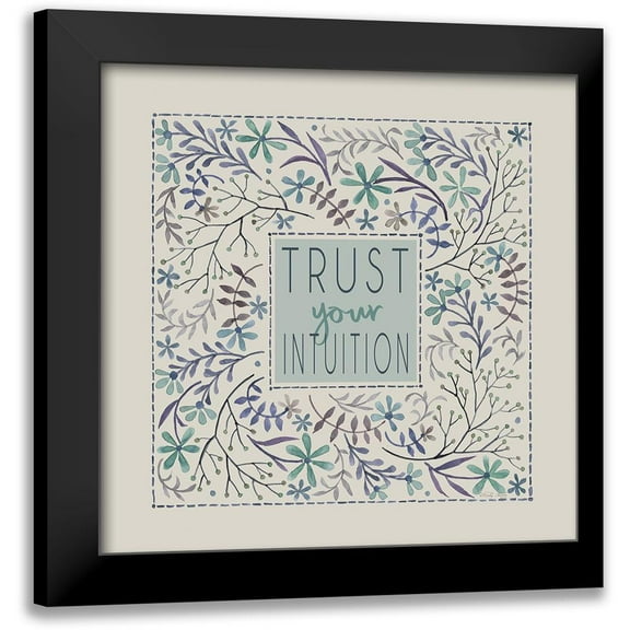 Jacobs, Cindy 12x12 Black Modern Framed Museum Art Print Titled - Trust Your Intuition