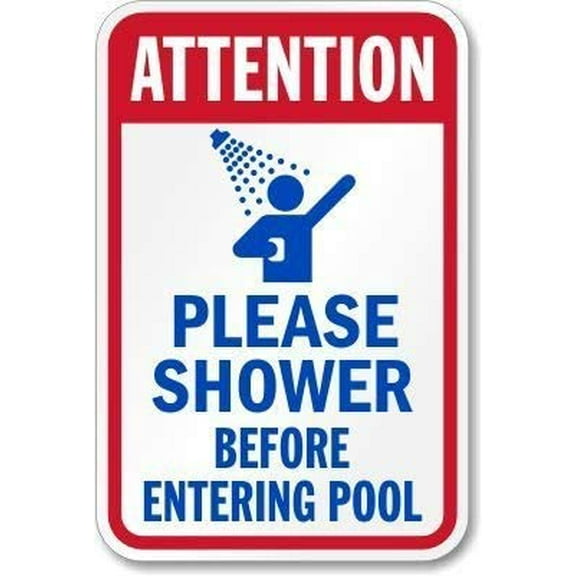 Attention Please Shower Before Entering Pool Sign, 8" X 12" inch