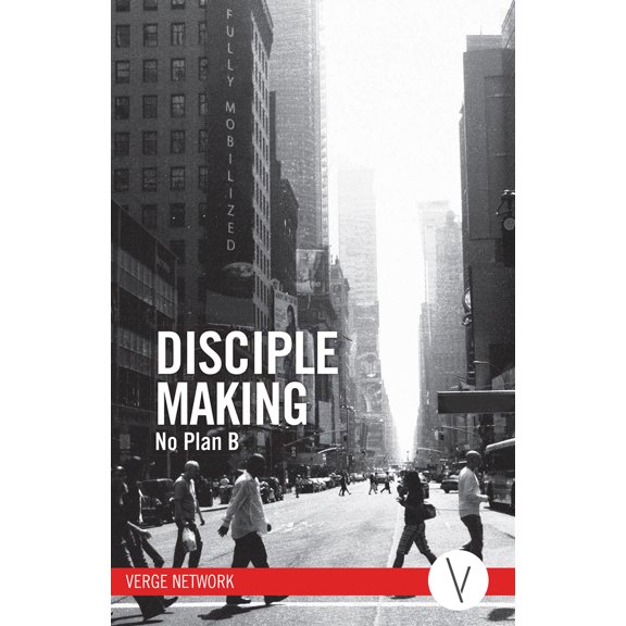 Pre-Owned Disciple Making - Study Guide: No Plan B (Paperback) 1430025514 9781430025511