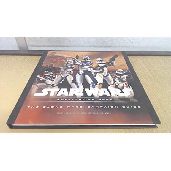 Pre-Owned The Clone Wars Campaign Guide (Star Wars Roleplaying Game), 9780786949991, 0786949996, Hardcover, First Edition edition