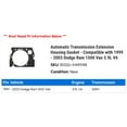 thumbnail image 2 of Automatic Transmission Extension Housing Gasket - Compatible with 1999 - 2003 Dodge Ram 1500 Van 3.9L V6 2000 2001 2002, 2 of 2