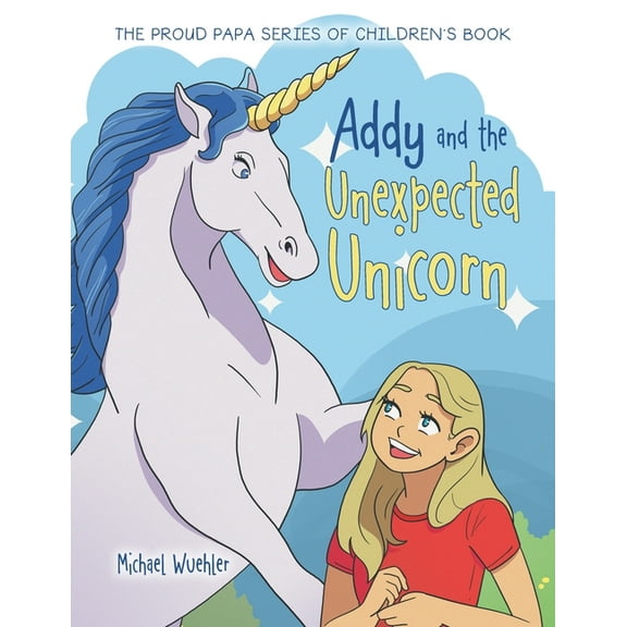 Addy and the Unexpected Unicorn, (Paperback)